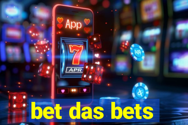 bet das bets